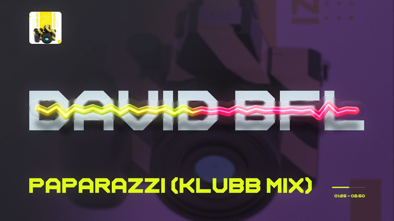 David BFL - Paparazzi (Klubb Mix) | BUMPING
