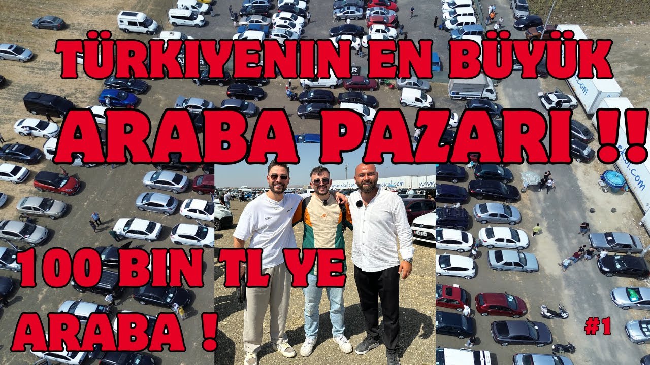 TÜRKİYE’NİN EN BÜYÜK OTOPAZARI | BURADA ARAÇLAR ÇOK UCUZ ! 