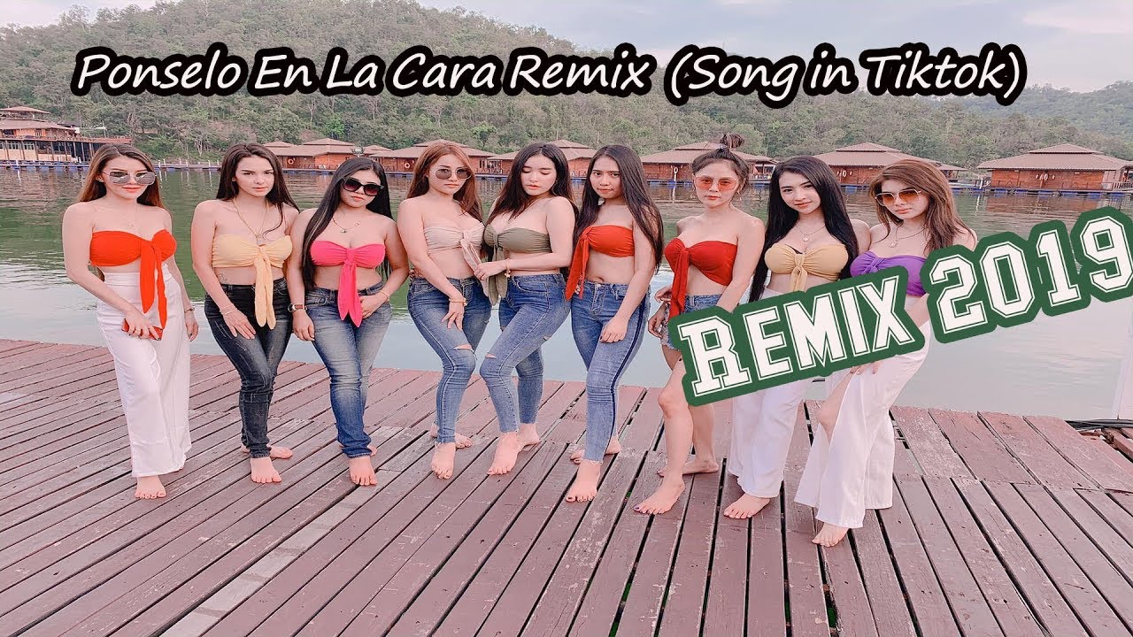 (Song In TikTok) Ponselo En La Cara Remix 2019