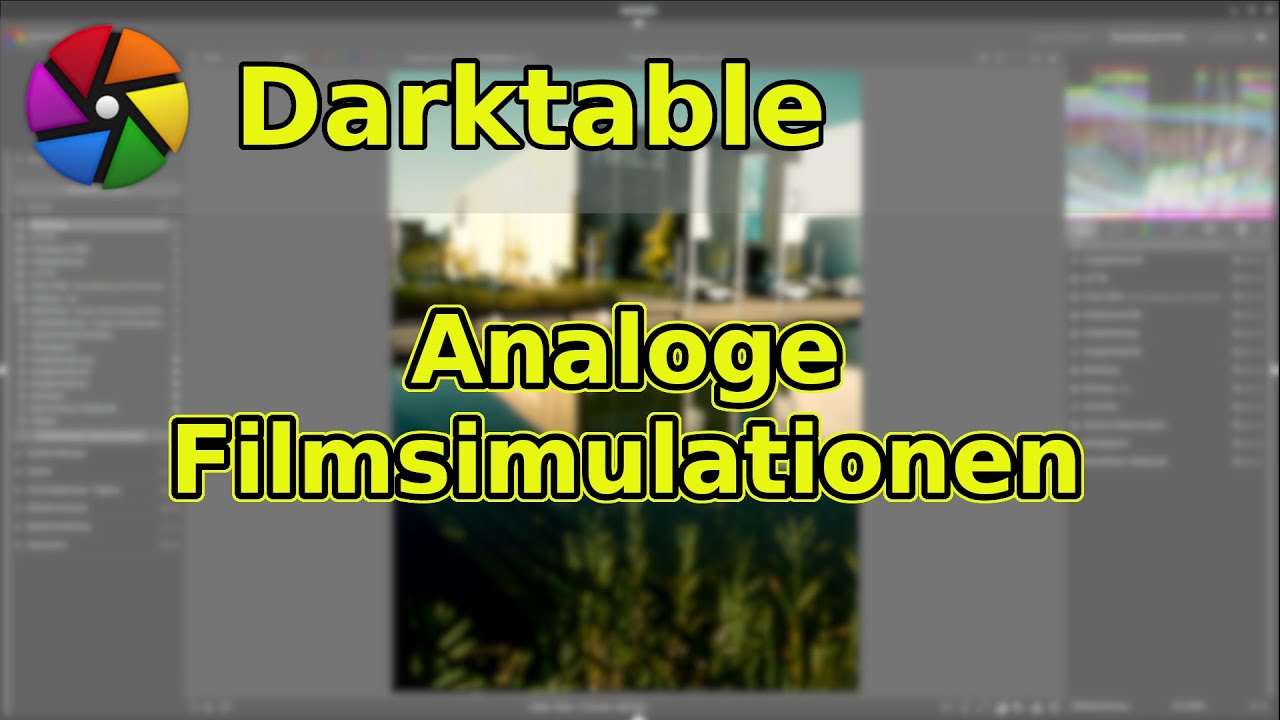 Analoge Filmsimulationen in Darktable nutzen