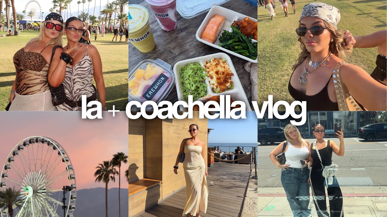los angeles + coachella vlog 🪩🎡🎟️🌵✨