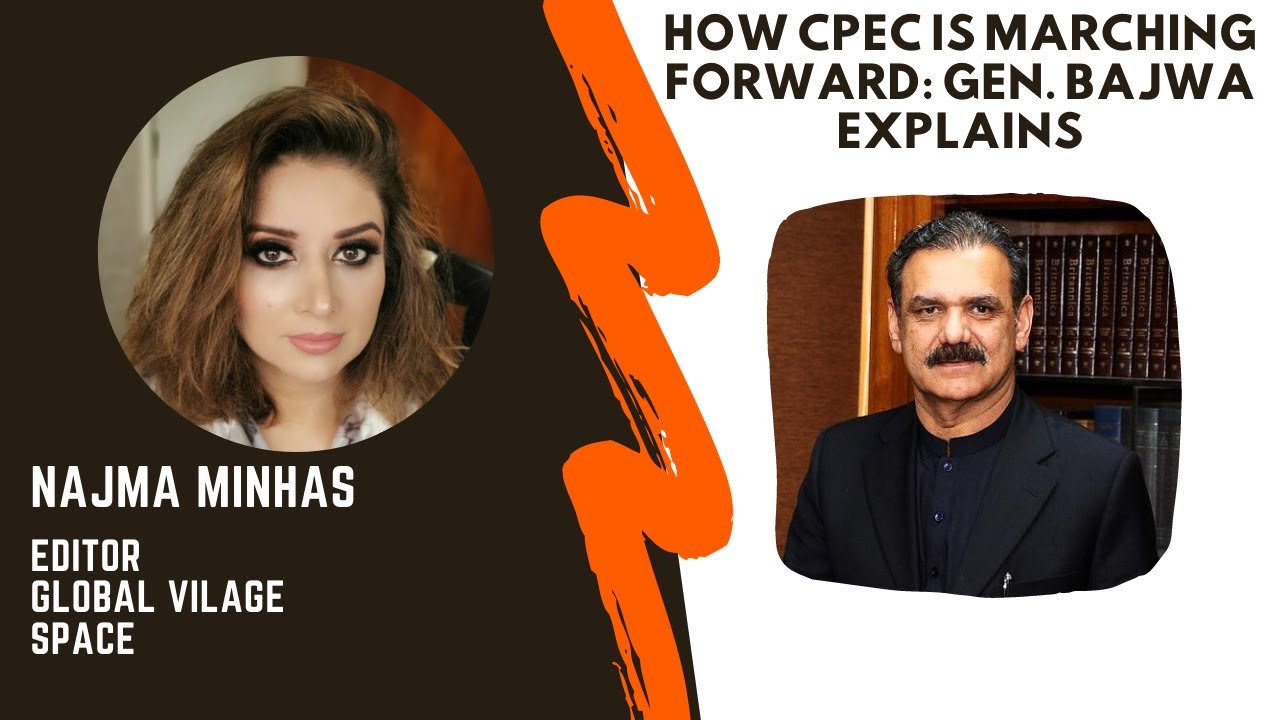 How CPEC is marching forward: Gen. Bajwa explains
