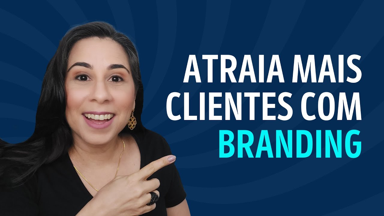 Branding Estratégico: Crie uma Estratégia de Marca Eficaz para Atrair Mais Clientes