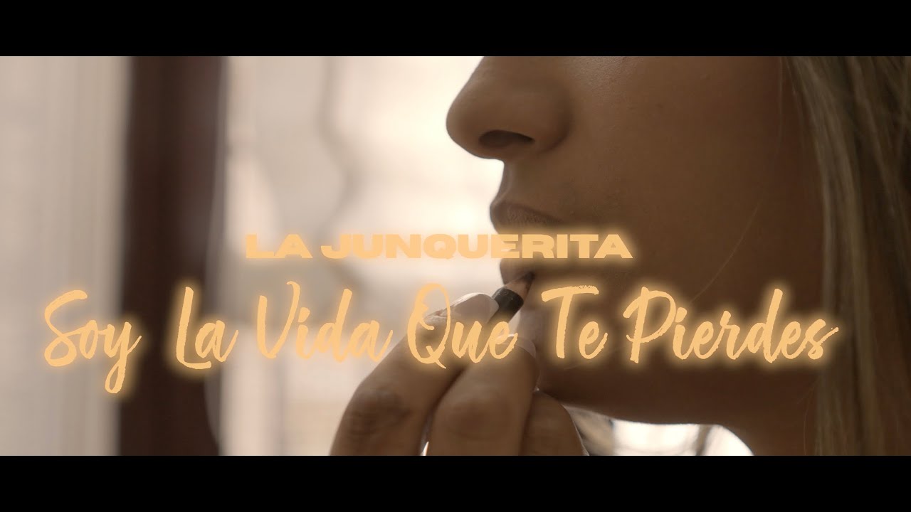 La Junquerita - Soy la vida que te pierdes (Video Oficial) #perikinmusic