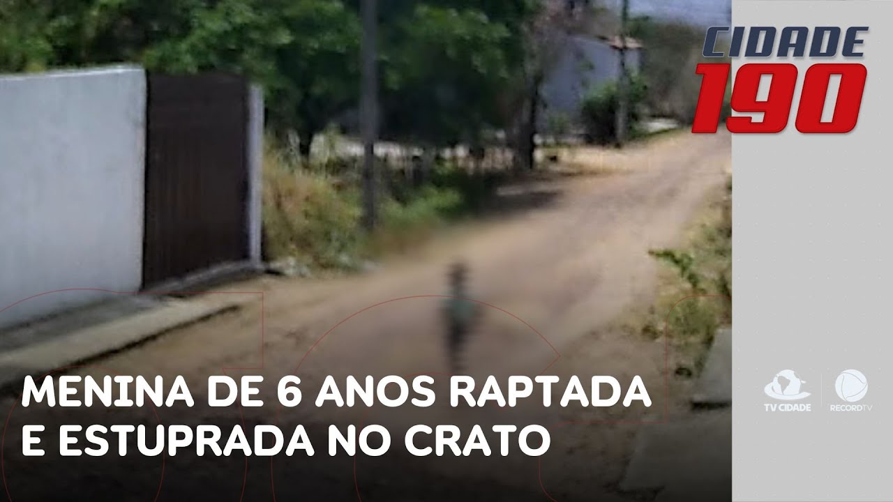 Menina de 6 anos é raptada e estuprada no Crato; suspeito foi preso | Cidade 190