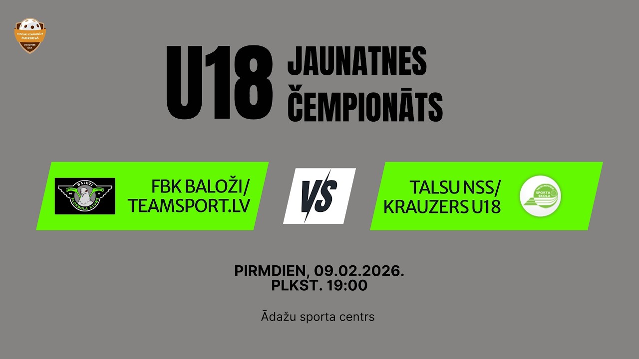 2026-02-09 19:00, U18, FBK BALOŽI/TEAMSPORT.LV - TALSU NSS/KRAUZERS U18