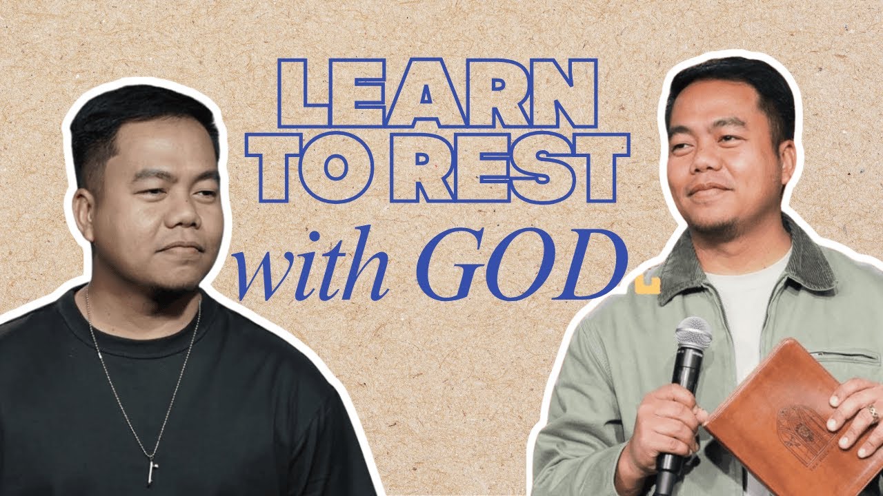 Learn to Rest with God | Matutong Magpahinga Kasama ang Diyos | Preaching by Pastor Stephen Prado |