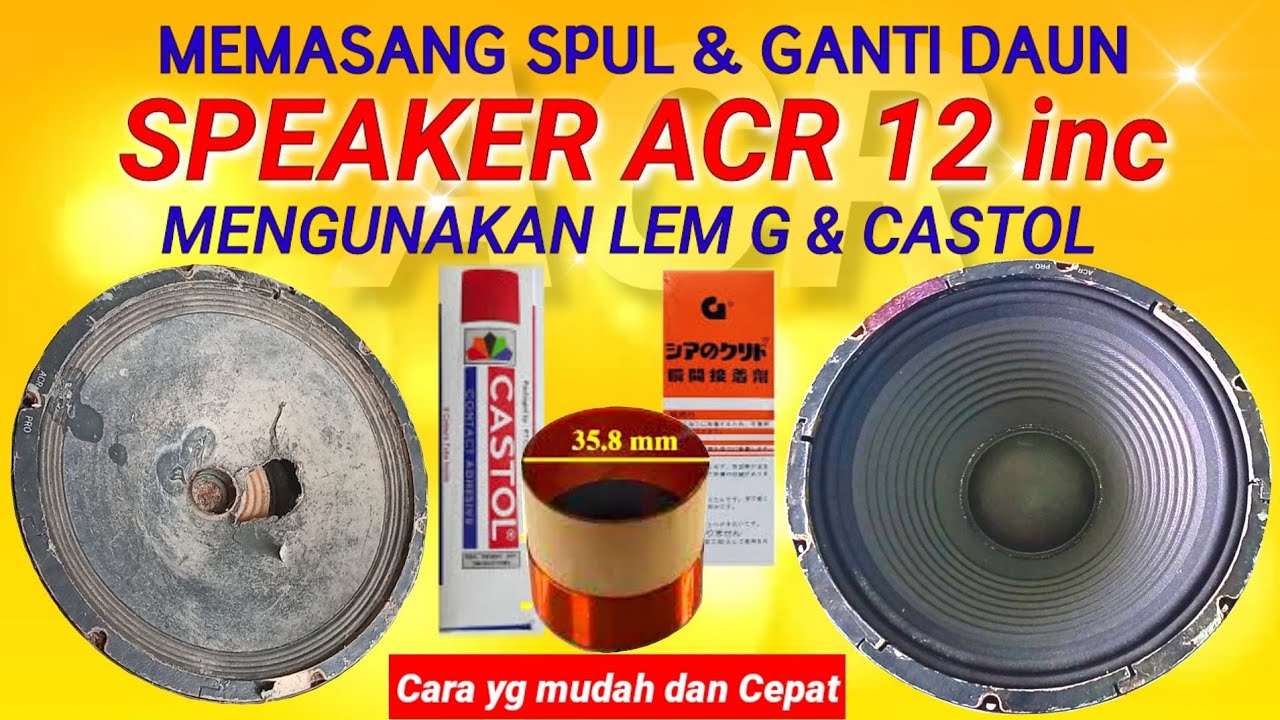 Cara Mengganti SPUL & DAUN SPEAKER ACR Pro dgn mengunakan Lem G & Castol