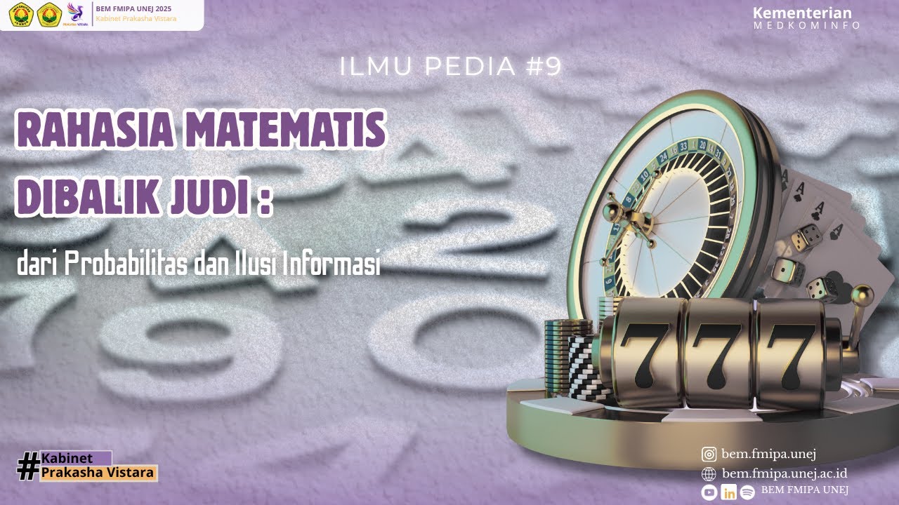 RAHASIA MATEMATIS DI BALIK JUDI: DARI PROBABILITAS DAN ILUSI INFORMASI