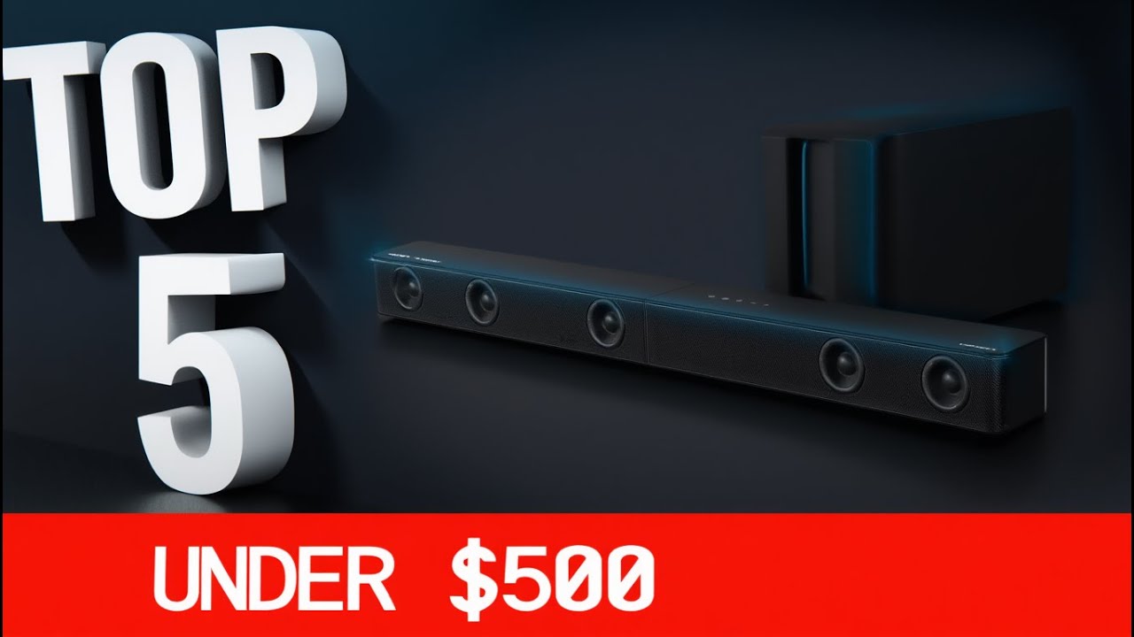 ✅Top 5 Best Soundbars Under $500 of 2026 🔊 | Best Value Home Theater Audio!