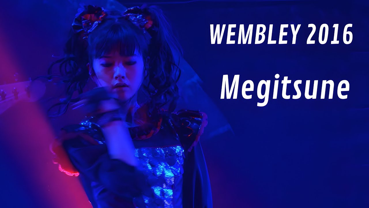 BABYMETAL - Megitsune // Live at Wembley Arena | 2016