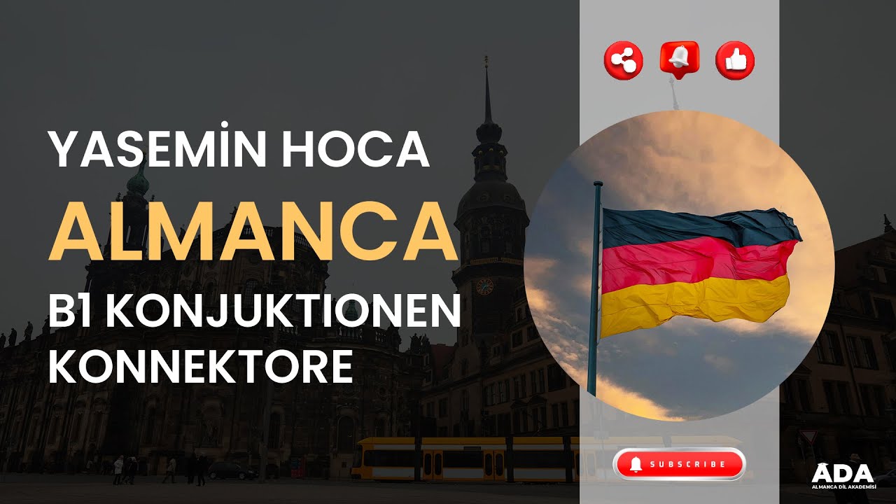 ALMANCA B1 KONJUKTIONEN/KONNEKTORE I YASEMİN HOCA