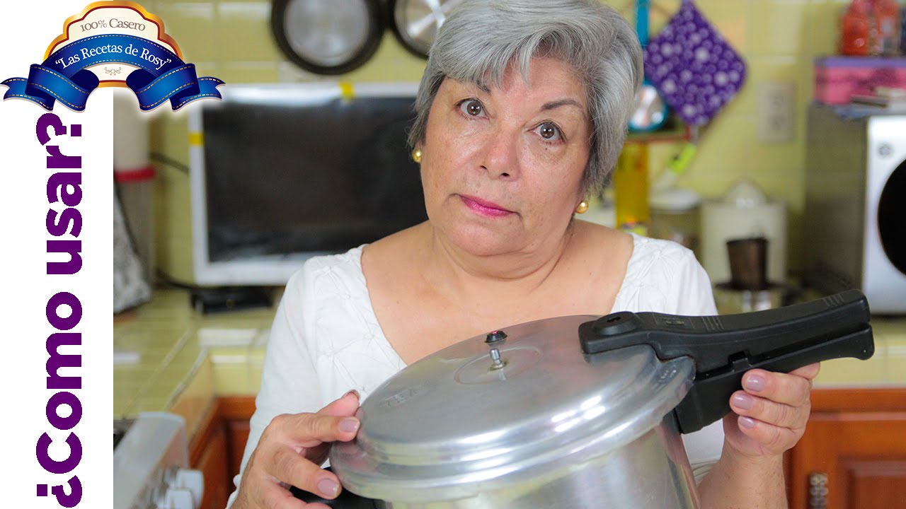 Como usar la olla express u olla a presión ✔✔ Las Recetas de Rosy ✔✔