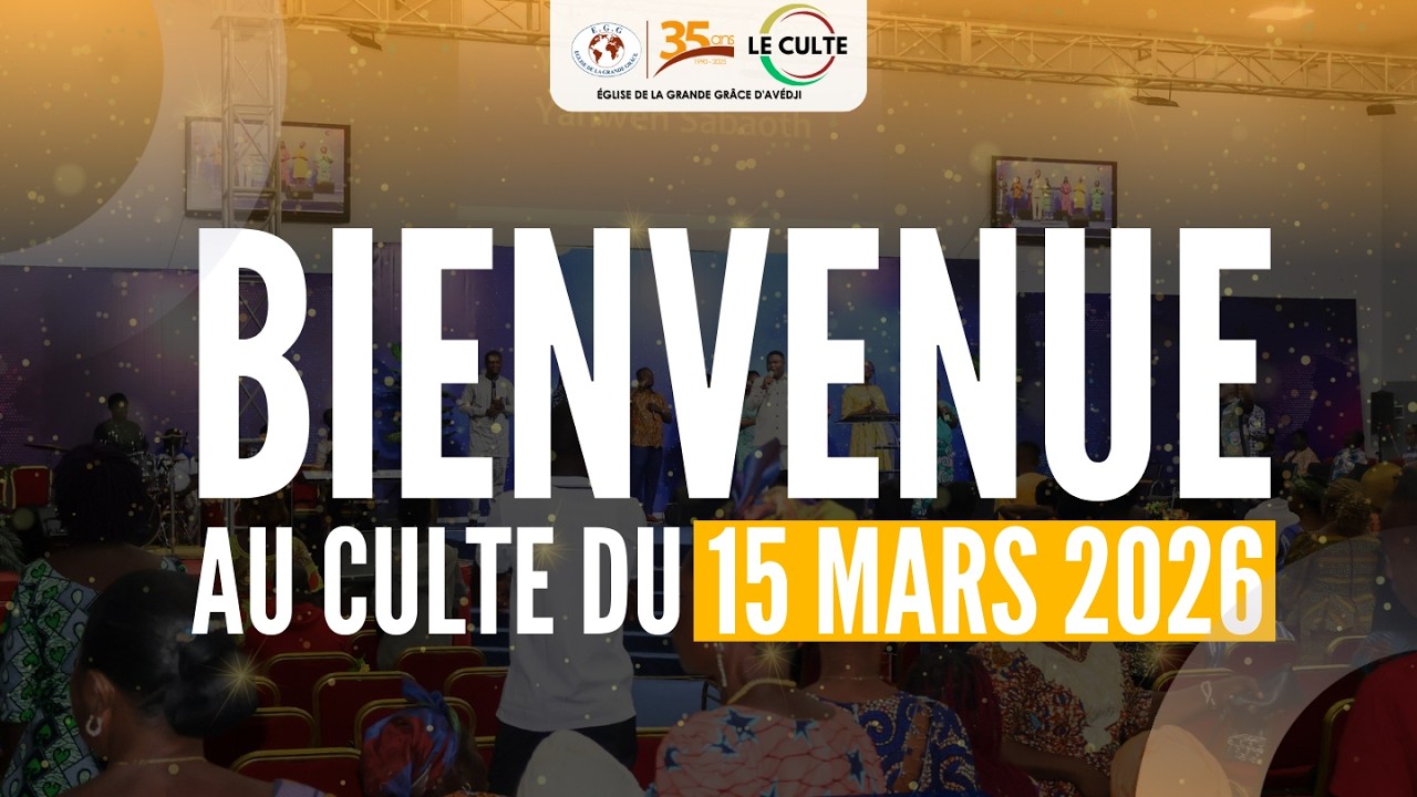 CULTE DU 15 MARS 2026 A L'EGG AVEDJI LEO 2000