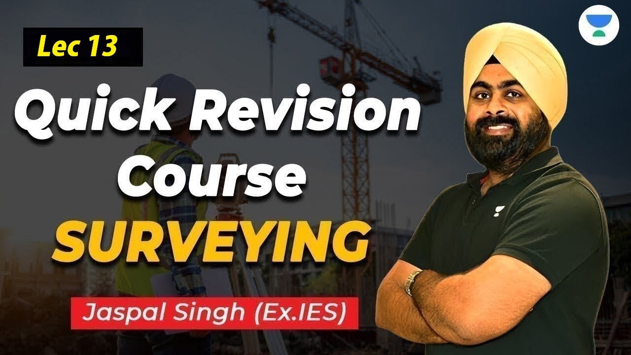 S13 - Quick Revision Course: Surveying || Jaspal Singh #unacademy #gate2024 #civilengineering