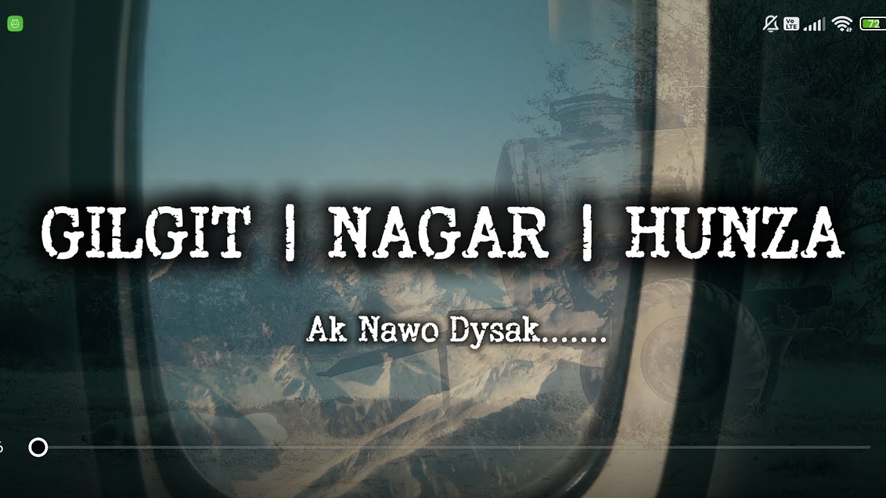 Pakistan Travelogue Series | G-B Chapter 03 | Ak Nawo Dysak | Gilgit&deg;Nagar&deg;Hunza I Wildmentory