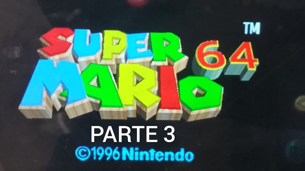 Mario juega a Super Mario 64 PARTE 3