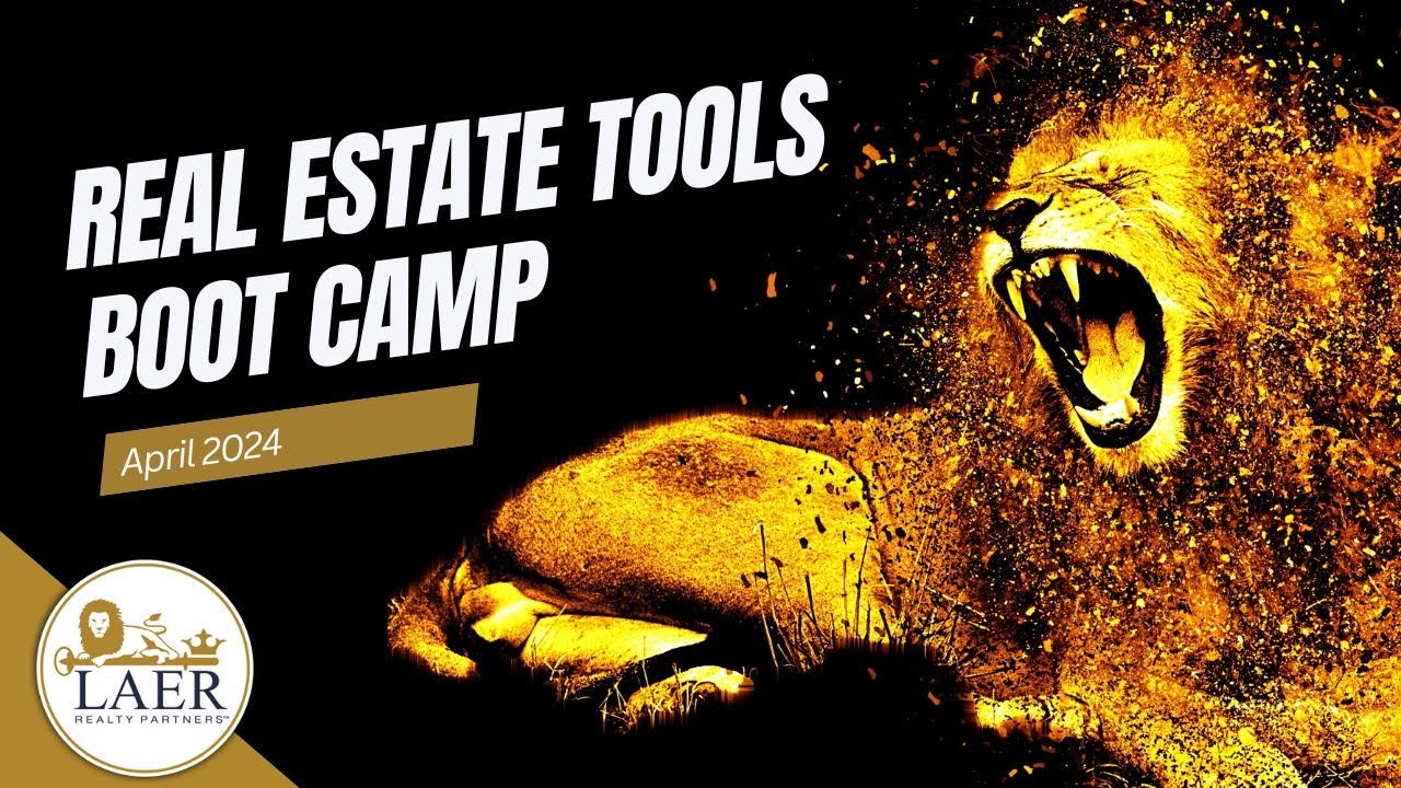Real Estate Tools Boot Camp - April 2024
