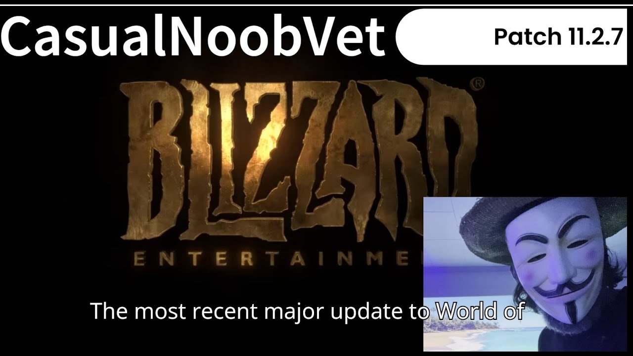Patch 11.2.7- World of Warcraft
