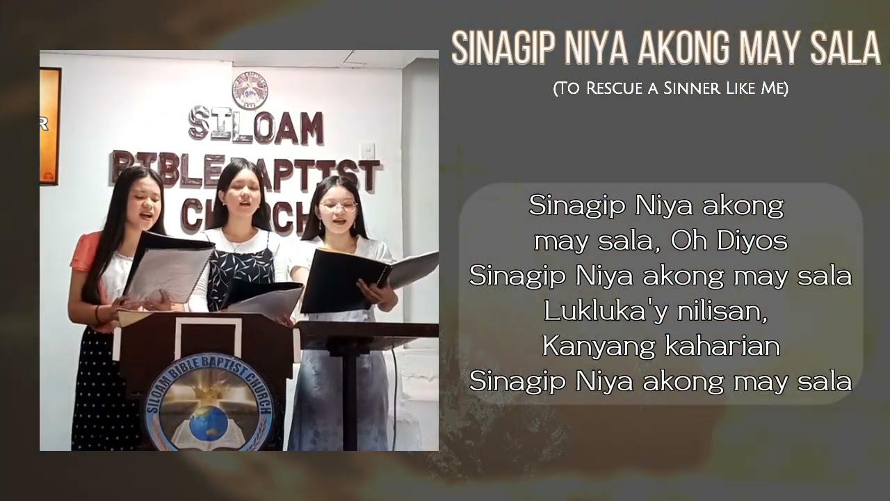 Sinagip Niya Akong May Sala (To Rescue a Sinner Like Me Tagalog Version | Trio | Lyrics | SBBC