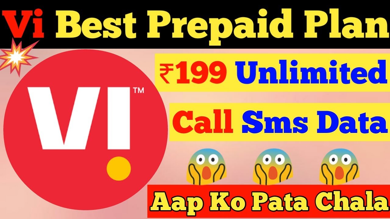 Vi 199 New Prepaid Recharge Plan | Vi New Unlimited Calling & Data Plan Vi Recharge All Plan