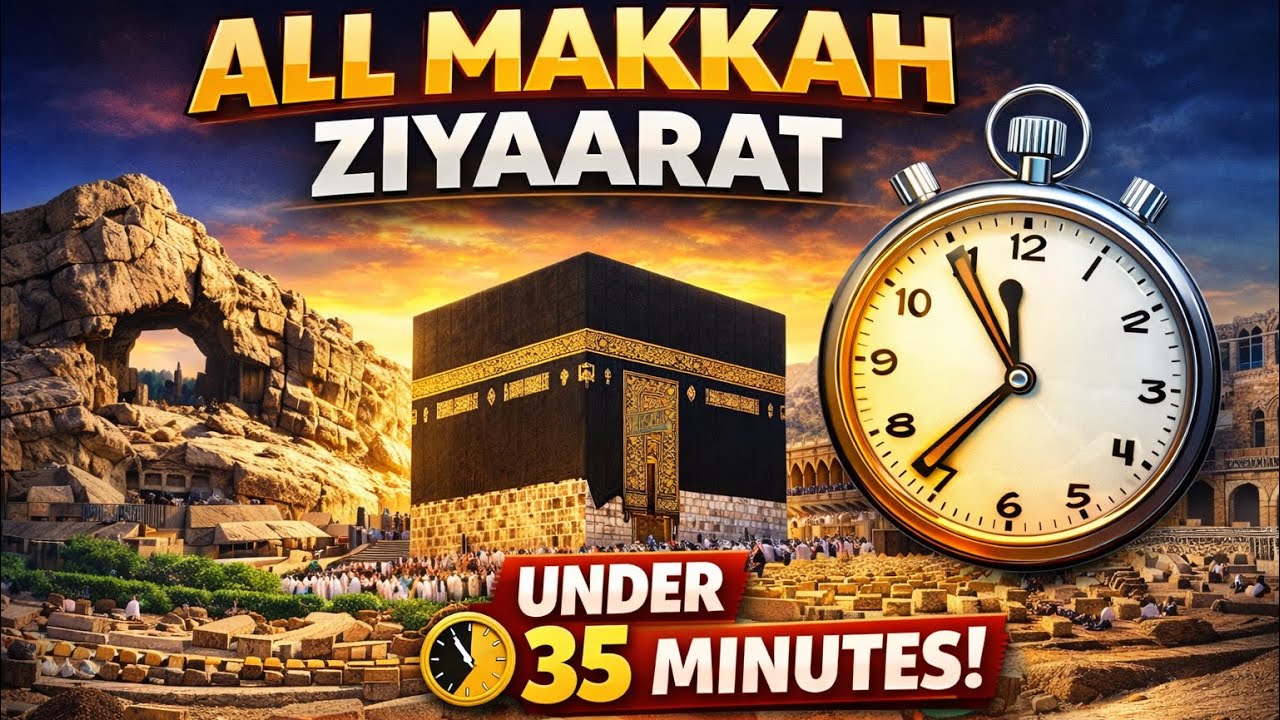 All Makkah Ziyarat in 35 Minutes | Complete Ziyarat Guide for Umrah 🕋 | Sonu Vlogs