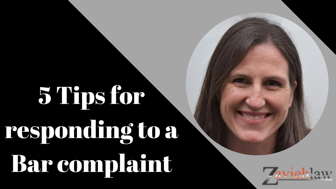 5 Tips for How to Respond to a Bar Complaint