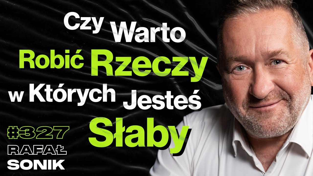 #327 Dlaczego Zrozumienie Swoich Mocnych Stron Daje Przewagę? Umieralność w Polsce - Rafał Sonik