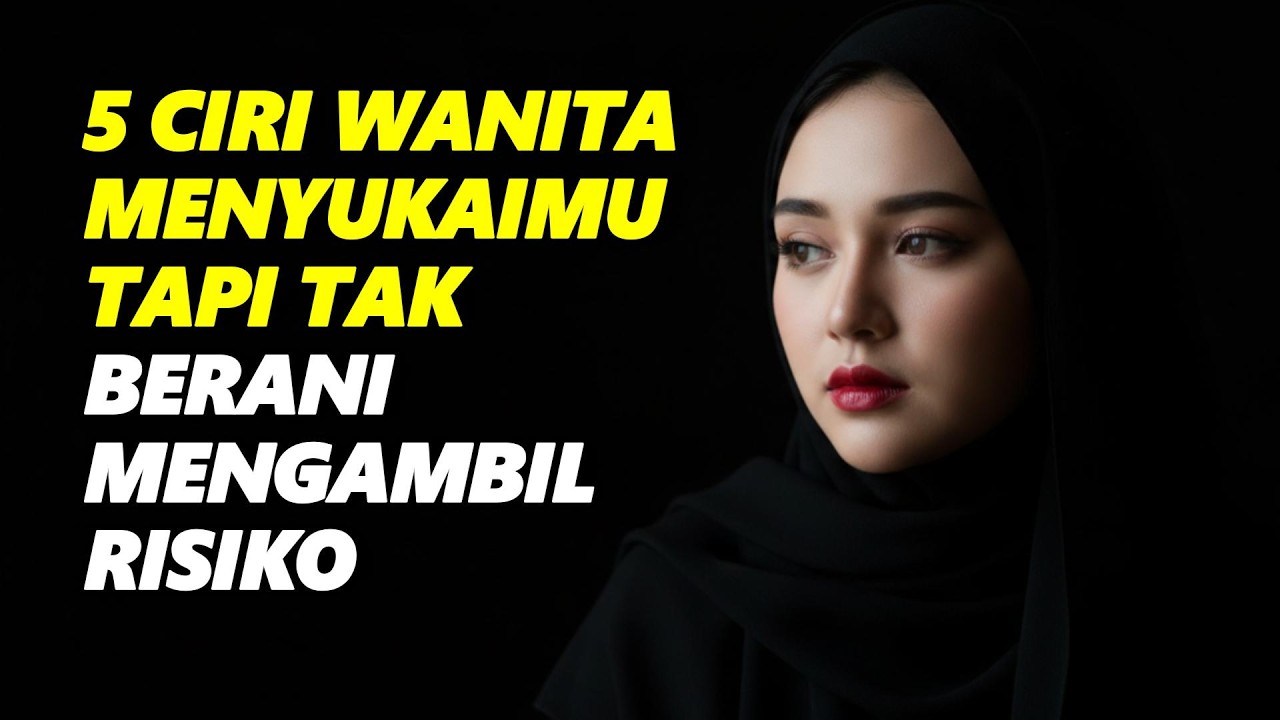 5 Ciri Wanita Menyukaimu Tapi Tak Berani Mengambil Risiko