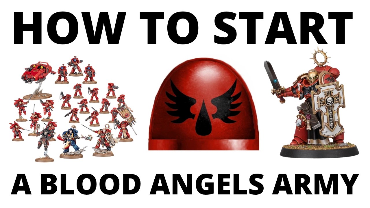 How to Start a Blood Angels Army in Warhammer 40K 11th Edition- Beginner Guide to Start Collecting