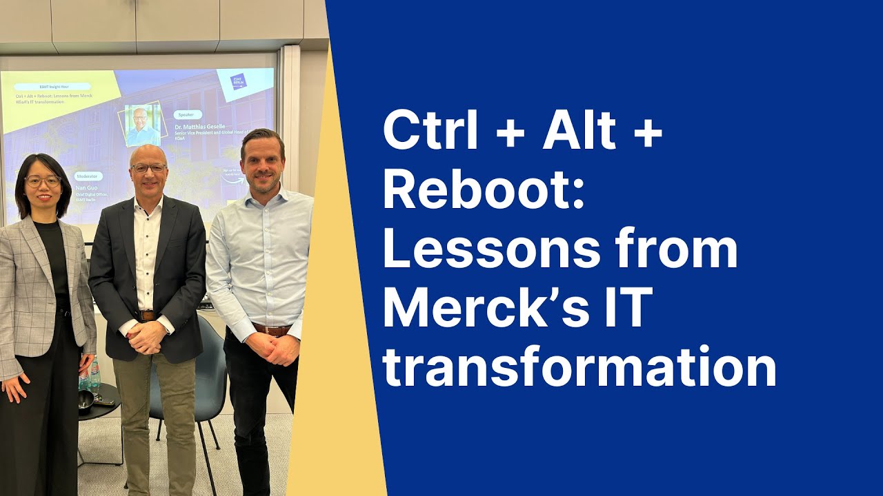 Ctrl + Alt + Reboot: Lessons from Merck’s IT transformation | ESMT Berlin