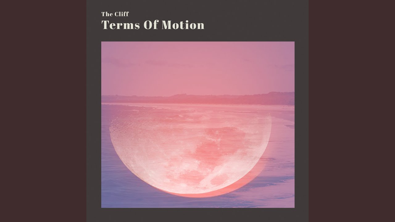 Terms of Motion