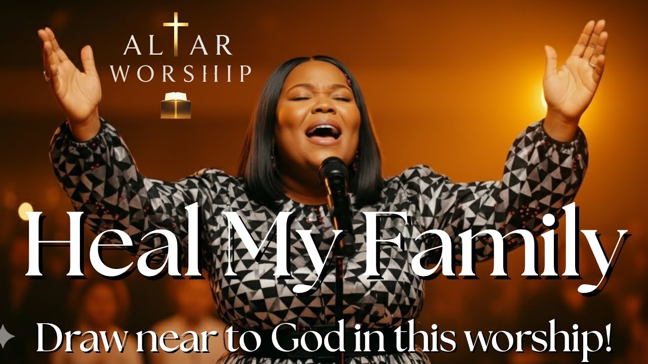 Heal My Family | Worship Song of Faith Through Suffering | Worship 2026