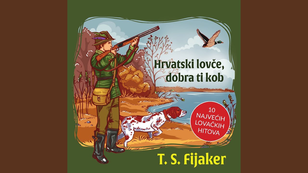 Hrvatski Lovče, Dobra Ti Kob