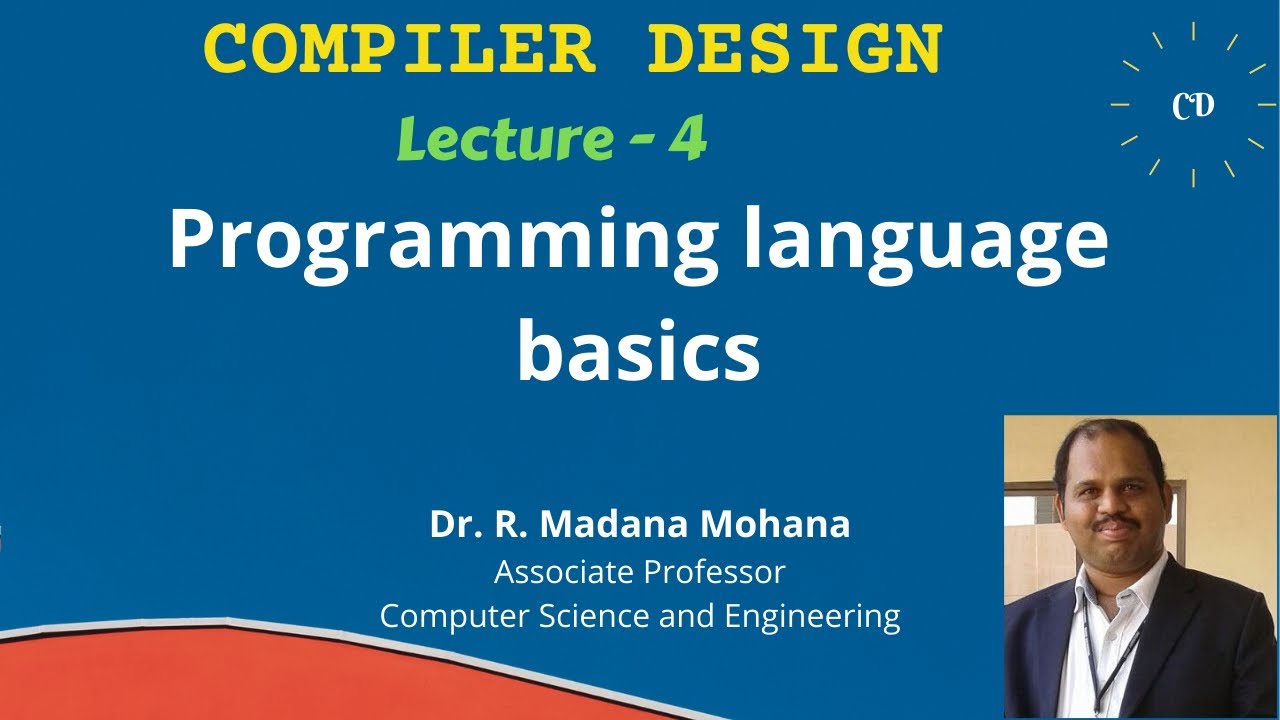 Compiler Design || Lecture- 4 || Programming Language Basics
