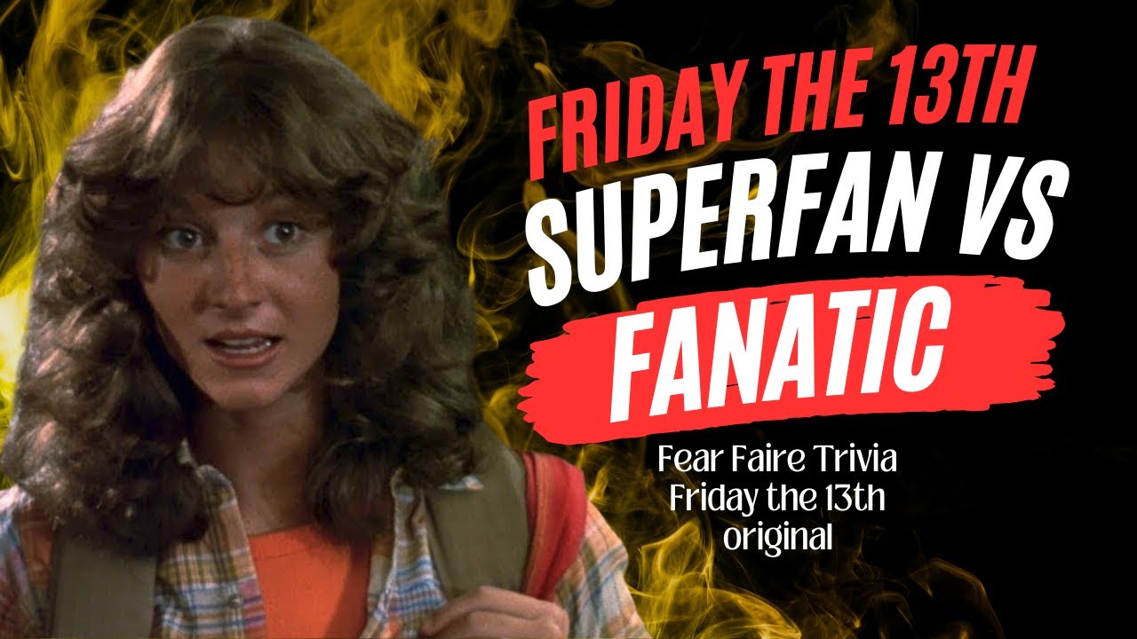 Are you a Superfan or a Friday the 13th fanatic? Take this horror movie trivia quiz!