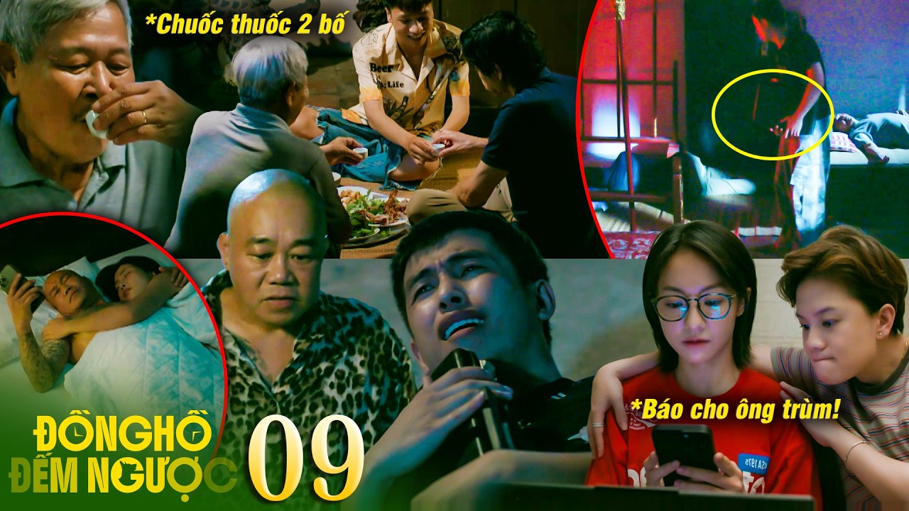ĐỒNG HỒ ĐẾM NGƯỢC tập 9 | Chi báo cho ông trùm biết Tùng bỏ trốn sau khi chuốc thuốc bố để trộm tiền