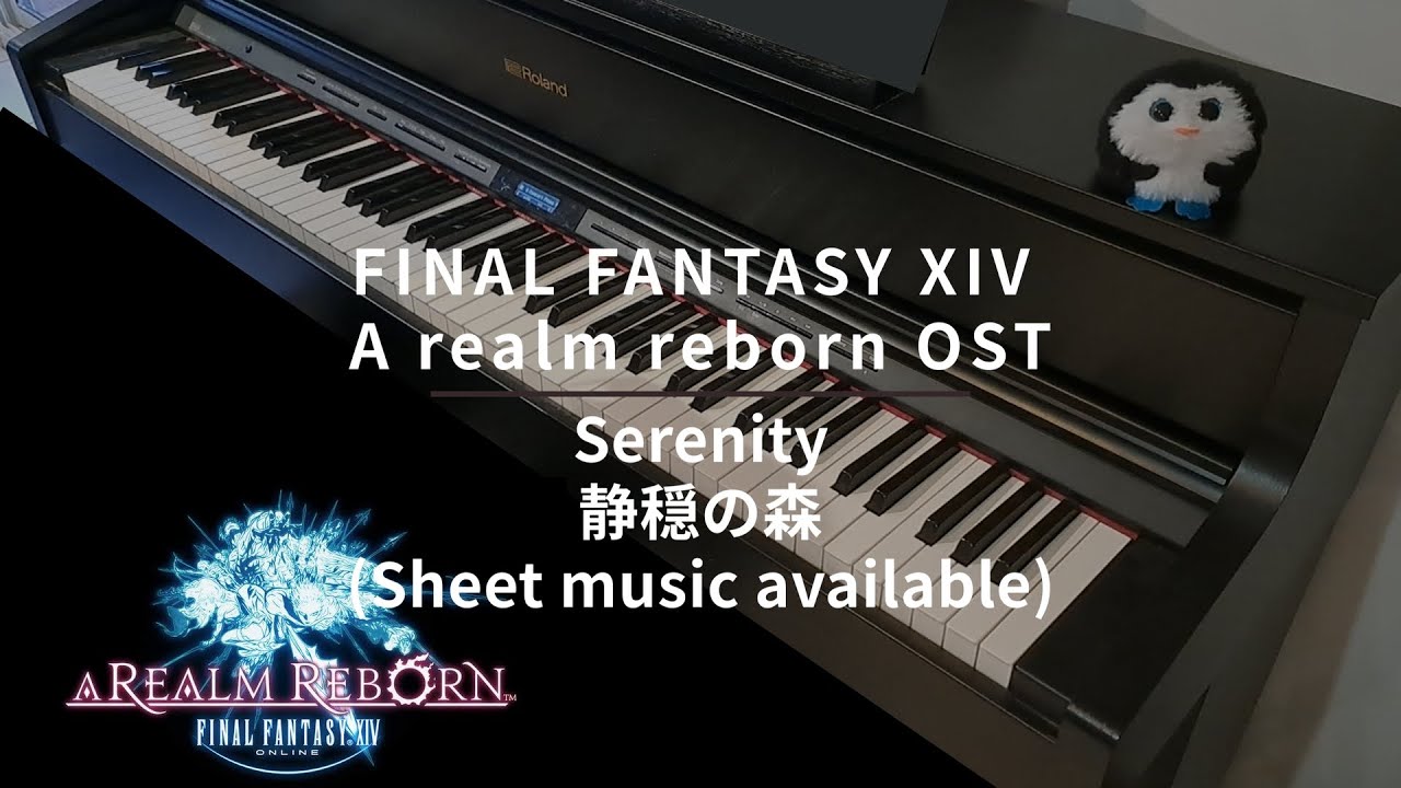 FINAL FANTASY XIV - A realm reborn - Serenity 静穏の森 - Piano Cover (with sheet music)