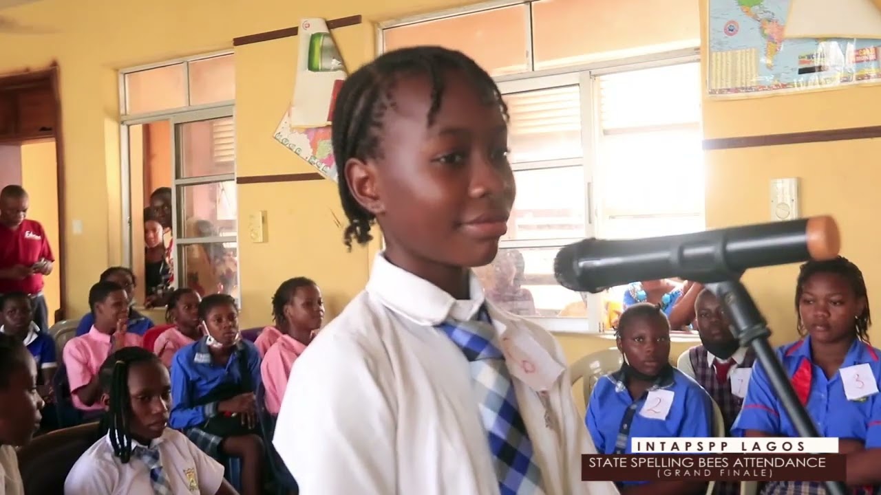 Lagos State SPELLING BEE 2021/2022 by INTAPSPP  [1of2]