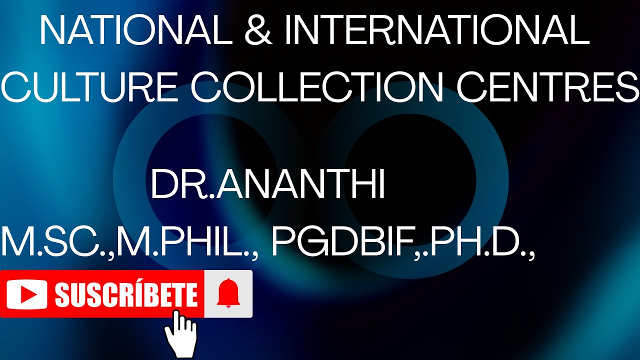 NATIONAL & INTERNATIONAL CULTURE COLLECTION CENTRES