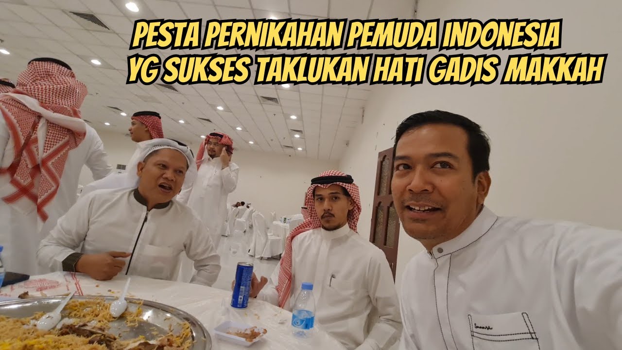 PESTA PERNIKAHAN PEMUDA INDONESIA YG SUKSES DI ARAB