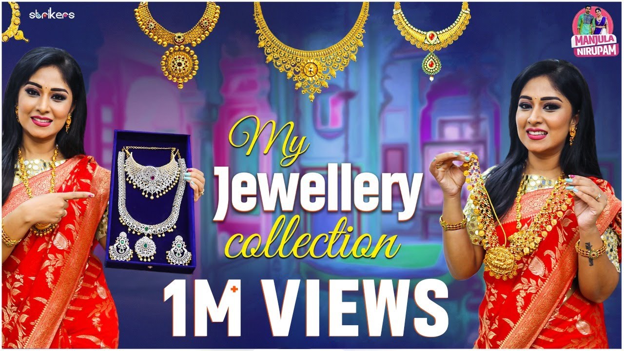 My Jewellery Collection || Manjula Nirupam || Strikers