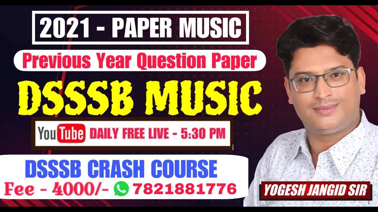 2021 (PART-5) DSSSB MUSIC TEACHER PREVIOUS YEAR QUE. PAPER  BY-YOGESH SIR  #dsssb #music_teacher#pyq