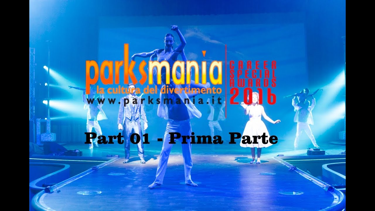 PARKSMANIA CAREER SPECIAL AWARDS 2016 (part 1/5)