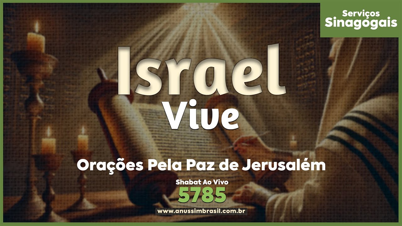 URGENTE: Ore Pela Paz de Jerusalém Agora | Shacharit/Parashat Miketz - Shabat Ao Vivo