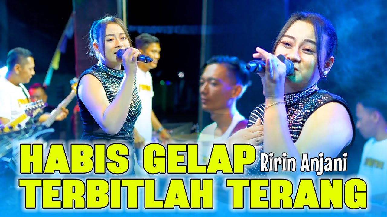 HABIS GELAP TERBITLAH TERANG - RIRIN ANJANI - OM. NIRWANA COMEBACK - LIVE AREDUW GENERATIONS