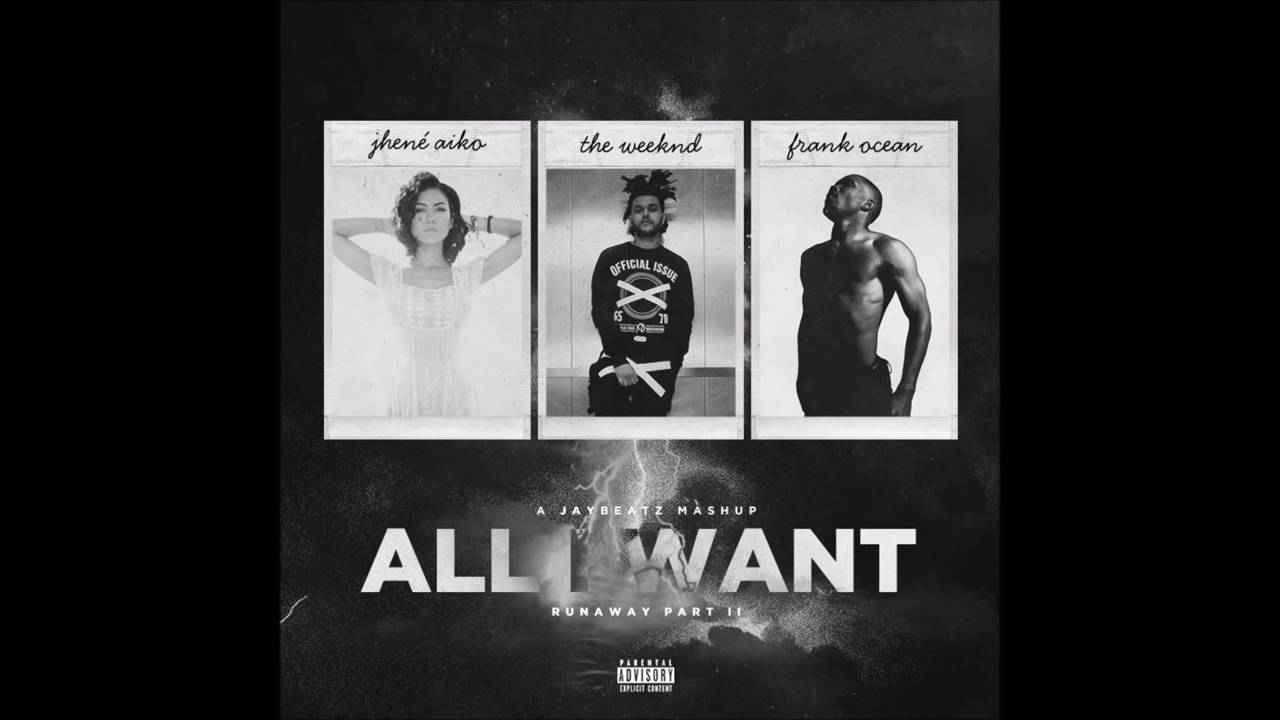 Jhene Aiko, The Weeknd & Frank Ocean - All I Want (Runaway Pt. II) #HVLM