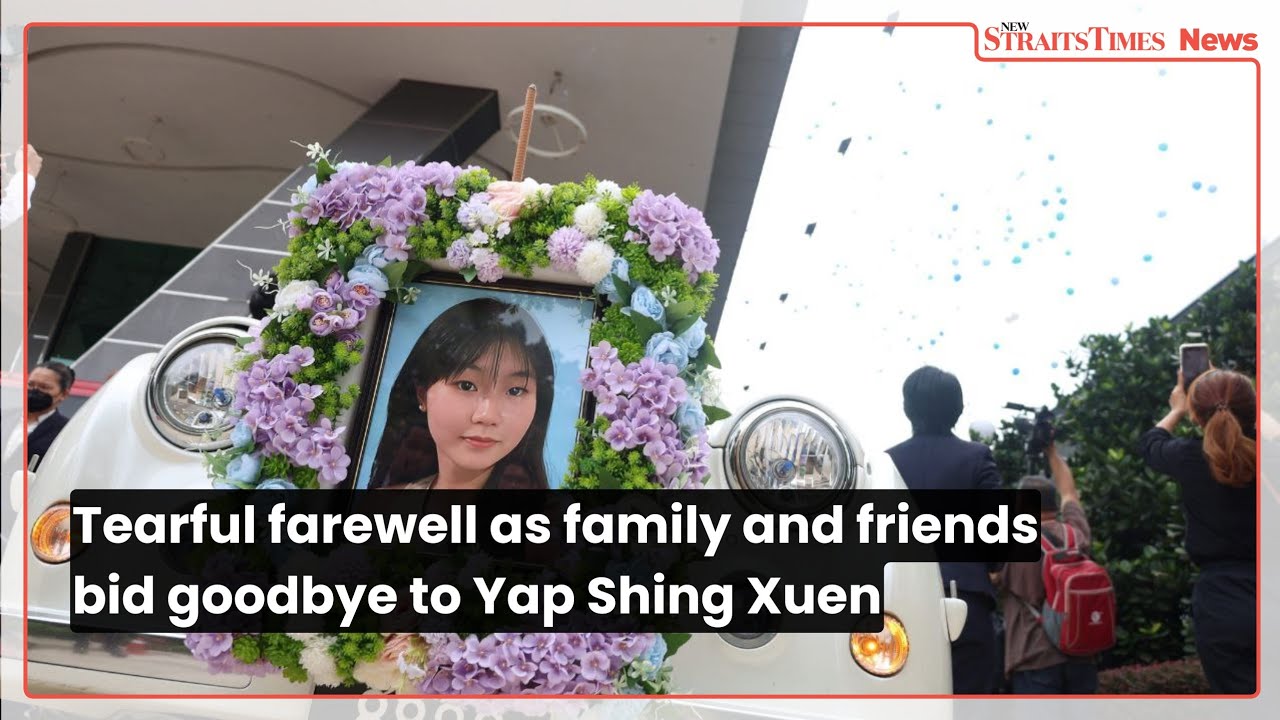 Tearful farewell as family and friends bid goodbye to Yap Shing Xuen