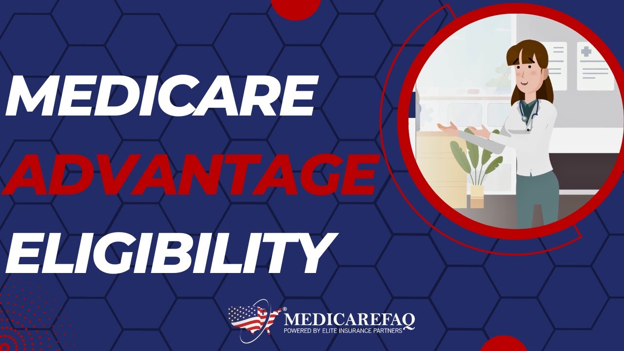 Medicare Advantage Eligibility