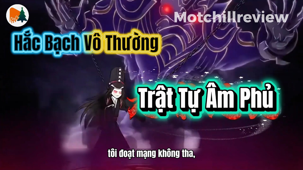 Hắc Bạch Vô Thường  Trật Tự Âm Phủ | Motchillreview